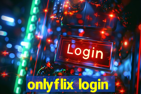 onlyflix login